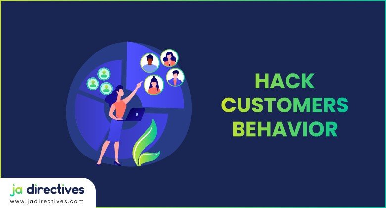 Ways Entrepreneurs Can Hack Customers Behavior, Tips To Hack Customer Behavior, Surprising Ways For Entrepreneurs To Hack Customer Behavior, Do You Want To Hack Customer Behavior For Your Business, Best Customer Behavior Hacker, Online Business Customer Behavior Hack Tricks, How Can Entrepreneurs Hack Customer Behavior