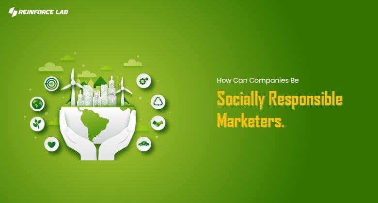 Social Responsibility Marketing Concept, Examples Of Social Responsibility in Marketing, The Importance of Social Responsibility and Ethics in Marketing, Importance Of Social Responsibility in Marketing, Socially Responsible Marketing, How Can Companies Be Socially Responsible Marketers