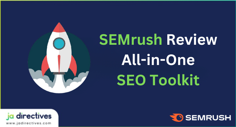 SEMrush Review, JADirectives